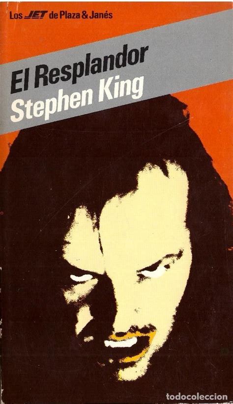 EL RESPLANDOR Stephen King USA 1977 Stephen King El Resplandor