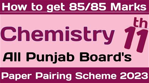 Chemistry 11th Paper Pairing Scheme 2023 Chemistry 11th Paper Pattern