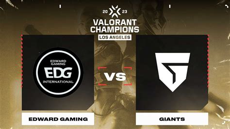 Edward Gaming Vs Giants Game 2 P1 VALORANT Champions 2023 YouTube