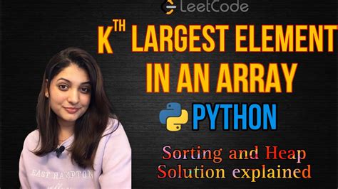 Leetcode 215 Kth Largest Element In An Array Python Easy Heap