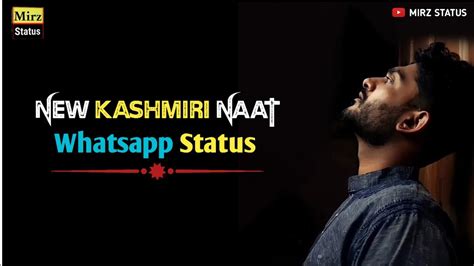 HeartTouchingKashmiri Naat Status Sad Kashmiri Naat Whatsapp