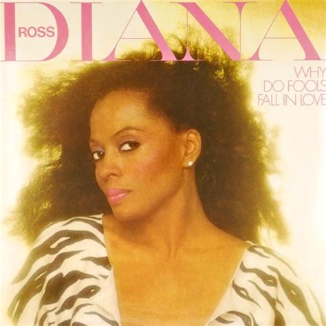 Diana Ross Why Do Fools Fall In Love