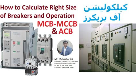 How To Calculate Right Size Of Breakers And Operation Of Mcb Mccb Acb