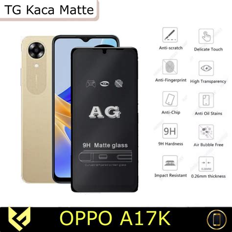 ANTI GORES LAYAR For OPPO A17K Tempered Glass Anti SPY Anti Bluelight