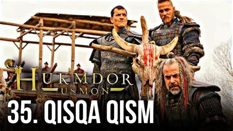 Hukmdor Usmon 35 Qisqa Qism OZBEK TILIDA ХУКМДОР УСМОН 35