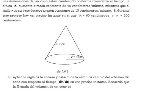 Solved Las Dimensiones De Un Cono Estan Cambiando Conforme Transcurre