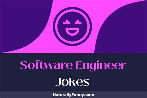 613 Software Engineer Jokes To Decode Your Laughter Naturally Funny