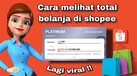 CARA MELIHAT TOTAL BELANJA DI SHOPEE SELAMA TAHUN 2022 YouTube