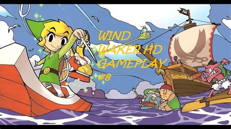 Wind Waker HD 8 Neverending Side Quests YouTube