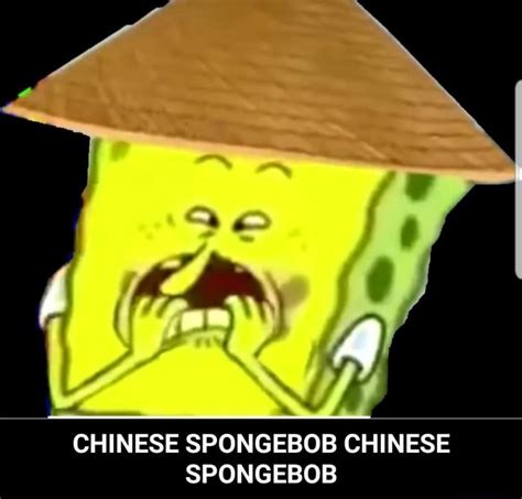 . 4 CHINESE SPONGEBOB CHINESE SPONGEBOB - CHINESE SPONGEBOB CHINESE ...