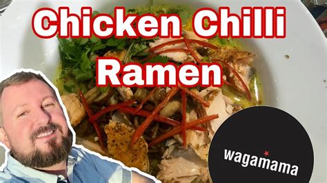 Wagamama Style Chicken Chilli Ramen Als Kitchen Youtube