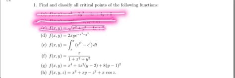 Solved 1 Find And Classify All Critical Points Of The