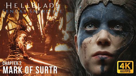 Hellblade Chapter Mark Of Surtr Youtube