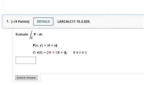 Solved ∫cf⋅dr F X Y Xi Yjc R T 9t 2 I Tj 0≤t≤1