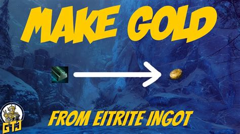 Fast Easy Gold Making From Eitrite Ingots Gw Gold Farming Guide