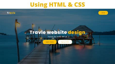 How To Create A Travel Website Using Html And Css Travel Website