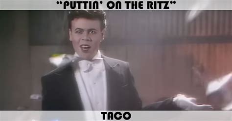 "Puttin' On The Ritz" Song by Taco | Music Charts Archive