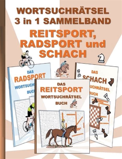 WORTSUCHRAETSEL 3 In 1 SAMMELBAND REITSPORT RADSPORT Und SCHACH Brian