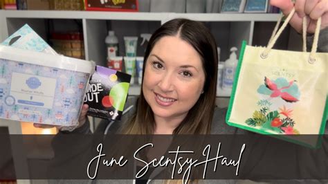 June Scentsy Haul Youtube