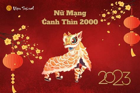 Tử Vi Tuổi Canh Thìn 2000 Năm 2023 Nữ Mạng