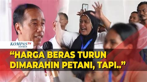 Jokowi Kalau Harga Beras Turun Dimarahi Petani Kalau Naik Saya