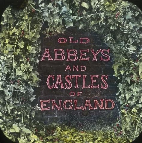 Old Abbeys and Castles of England (Title lantern slide) (Photos Prints ...