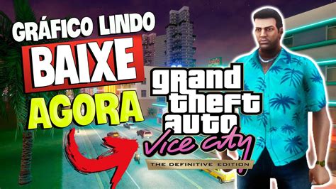 Como Baixar Gta Vice City Definitive Edition Pt Br No Pc L Assista