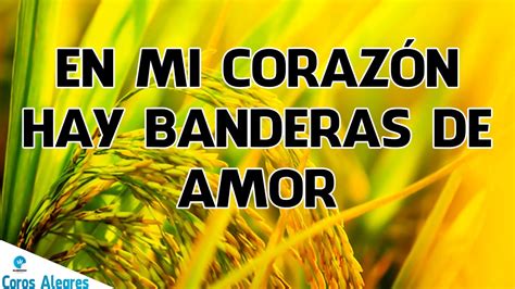 En Mi Corazon Hay Banderas De Amoralabanzas Pentecostales De