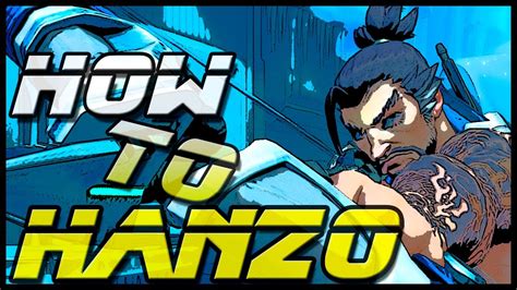 Advanced Hanzo Guide Youtube