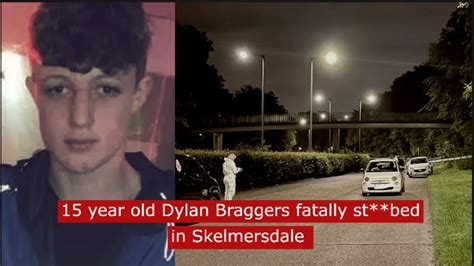 15 Year Old Dylan Braggers Fatally Stbed In Skelmersdale Crime Youtube