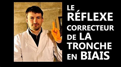 Le R Flexe Correcteur De La Tronche En Biais Youtube