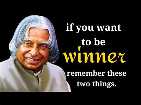 If You Want To Be Winner Remember These Two Things Apj Abdul Kalam