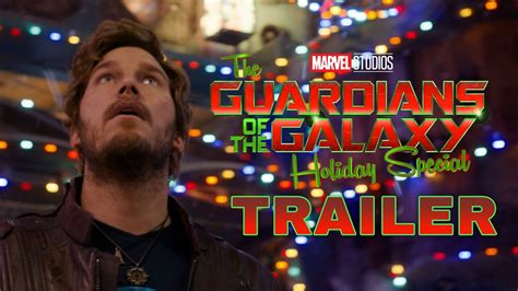 Guardians Of The Galaxy Holiday Special Official Trailer Youtube