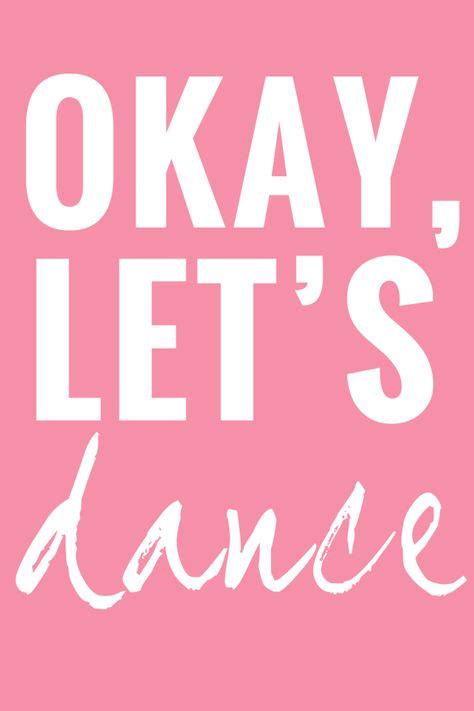 170 Dance Quotes Ideas Dance Quotes Dance Dance Life