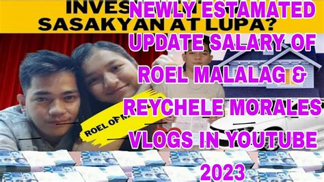 Magkanu Na Nga Ba Latest Update Salary Ni Roel Of Malalag And Reychele