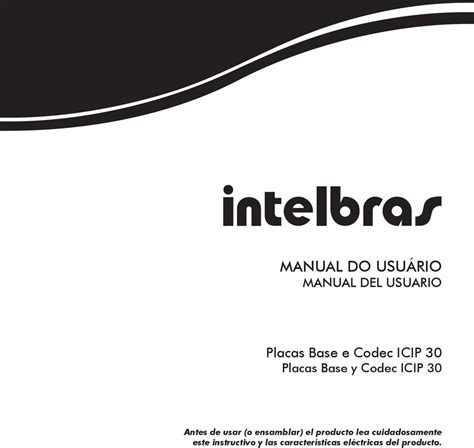 MANUAL DO USUÁRIO MANUAL DEL USUARIO Placas Base e Codec ICIP 30