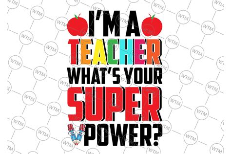 I M A Teacher What S Your Superpower Svg Teacher Quote Cut File