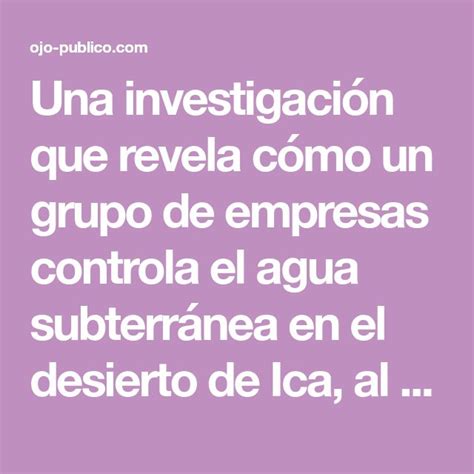 Una investigación que revela cómo un grupo de empresas controla el agua