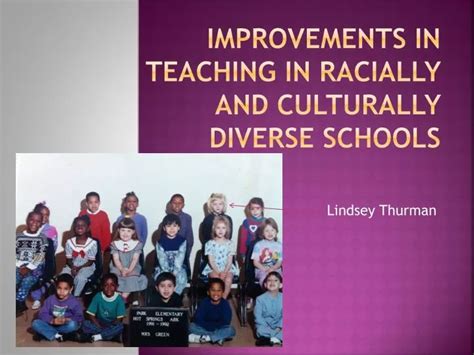 Ppt Improvements In Teaching In Racially And Culturally Diverse