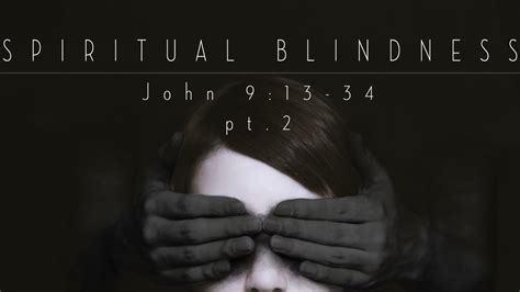 Spiritual Blindness Part 2 Emmanuel Baptist Church