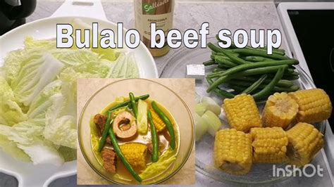 Bulalo Nilaga Beef Soup Para Sa Malamig Na Panahon Youtube