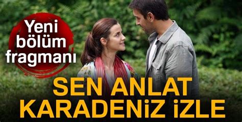 Sen Anlat Karadeniz B L M Zle Sen Anlat Karadeniz B L M