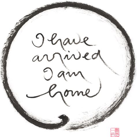 Thich Nhat Hanh Calligraphy Print - I have arrived I am home – Lion’s Roar