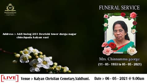 Funeral Service II Mrs Chinnamma George II 06 04 2021 II Kalyan