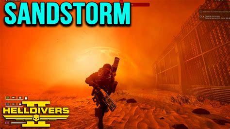 Sandstorm Planetary Hazards Update In Helldivers 2 YouTube