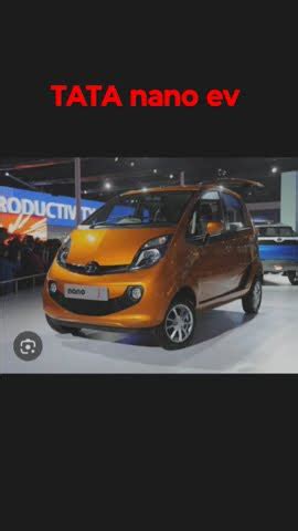 TATA Nano Ev Coming Soon 250 Lakh Nano Car Range Single Charge 315 Km