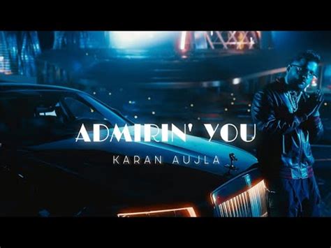 Admirin You Karan Aujla Slowed Reverb Ikky Making Memories