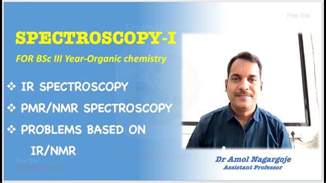 Spectroscopy Bsc Rd Year Spectroscopy Organic Chemistry Ir And Nmr