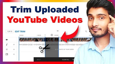 How To Trim Uploaded YouTube Videos Trim Youtube Video After