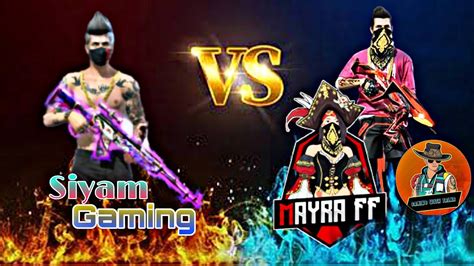 Siyamgaming Vs Gaming With Talha Mayra Ff Siyamgaming Free